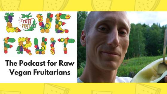 The Love Fruit Podcast Episode #5 – The Raw Viking- Robert Rehnmark