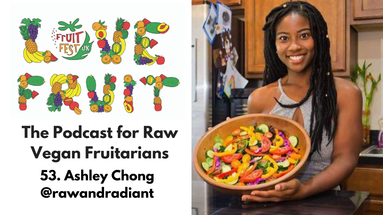 53. Raw and Radiant Weightloss With Ashley Chong