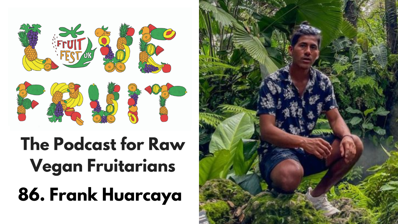 86. Frank Huarcaya- Fruit Based Entrepreneur